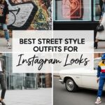 Best Street Style Outfits for Instagram Looks