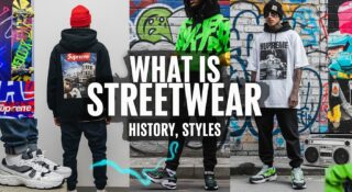 What Is Streetwear: History, Styles, and the Culture Behind It