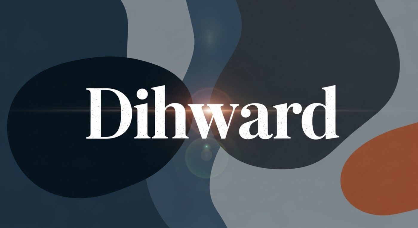 Dihward Meaning Origins Evolution and Why It Matters Today