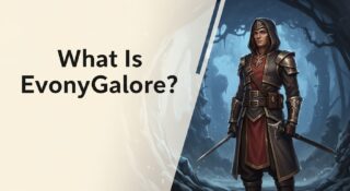 EvonyGalore Explained: Your Complete Guide to Strategy, Growth and Victory