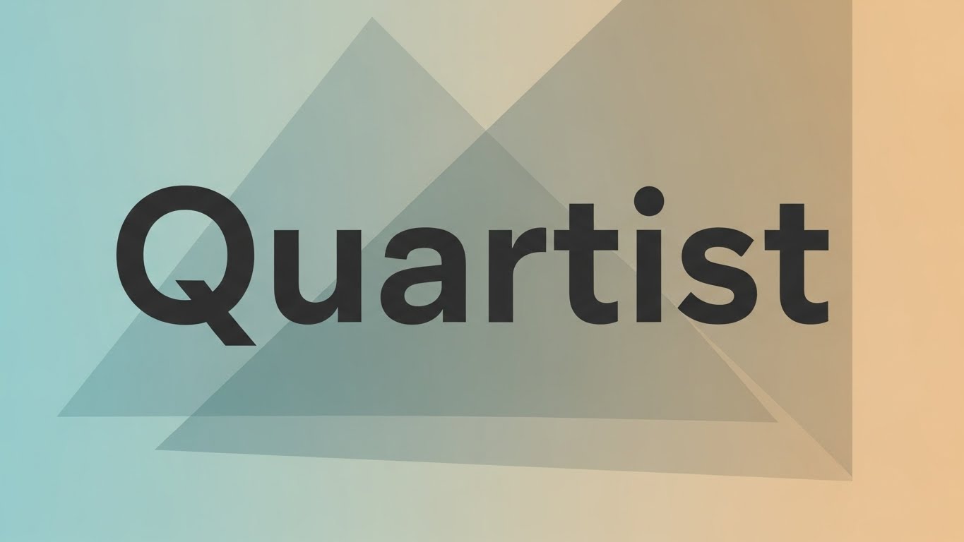 What Is “Quartist”?