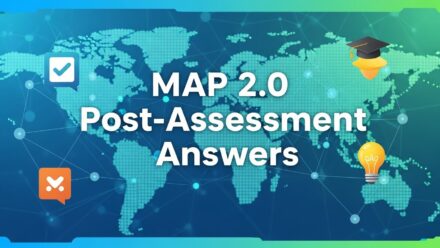 MAP 2.0 post assessment answers: a complete guide for students, parents, and educators