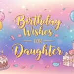 Birthday Wishes for Daughter
